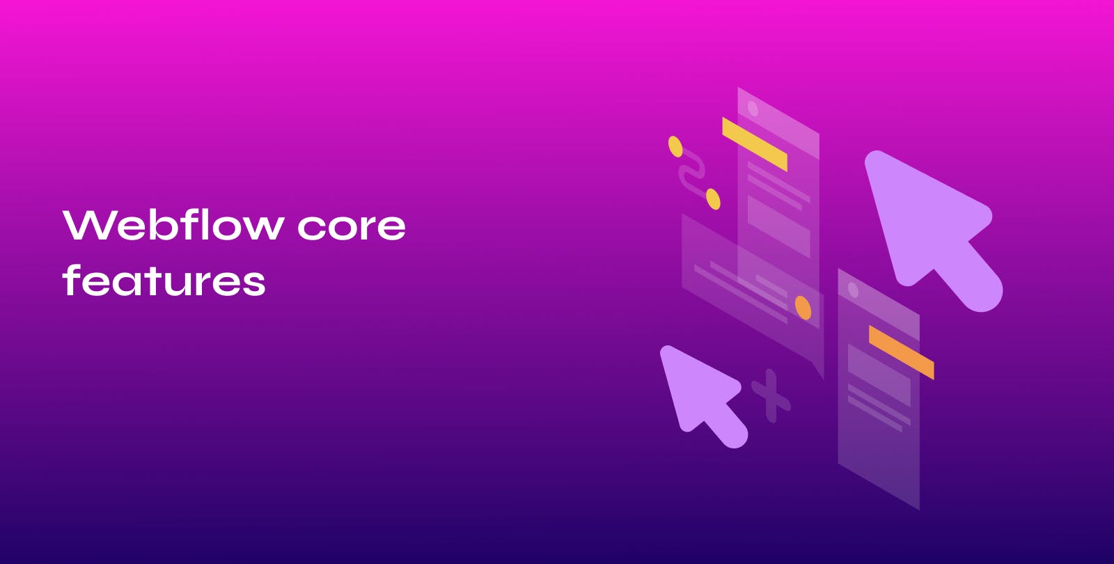 Webflow core features