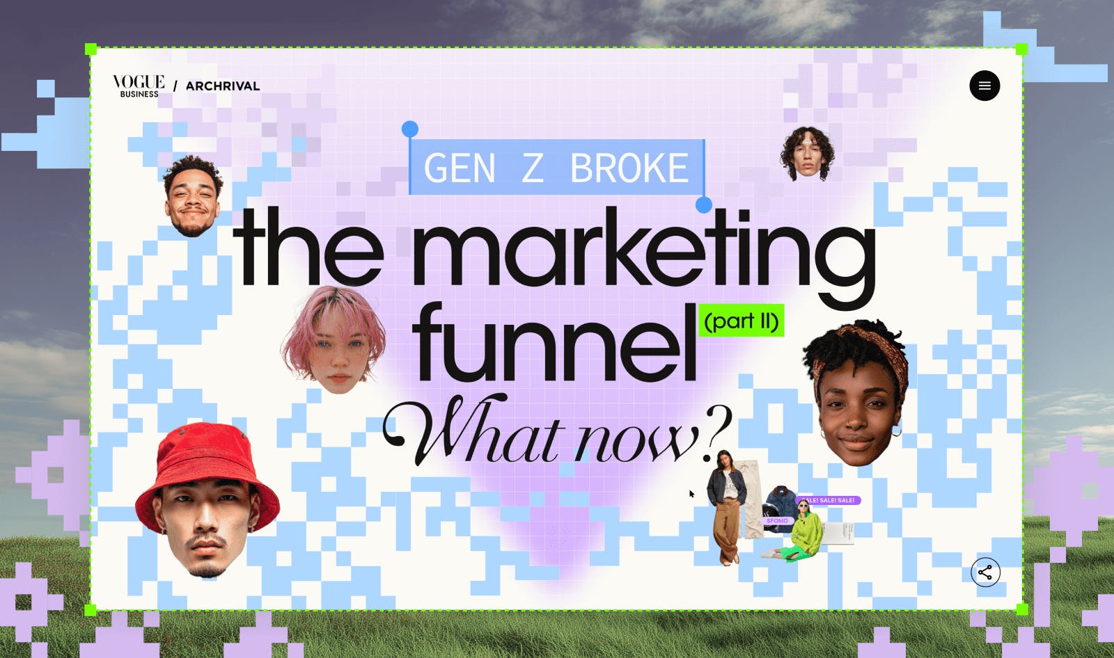 Interactive editorial design for Vogue Business Gen Z Report showing headline 'Gen Z broke the marketing funnel part II what now?' with pixelated gradient background, diverse Gen Z portraits, and nature vs digital aesthetic by Noomo Agency