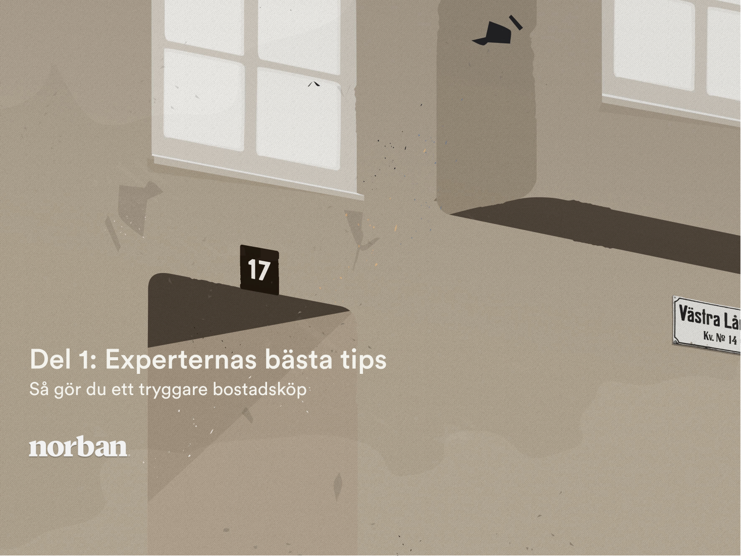 Experternas bästa tips för tryggare bostadsköp