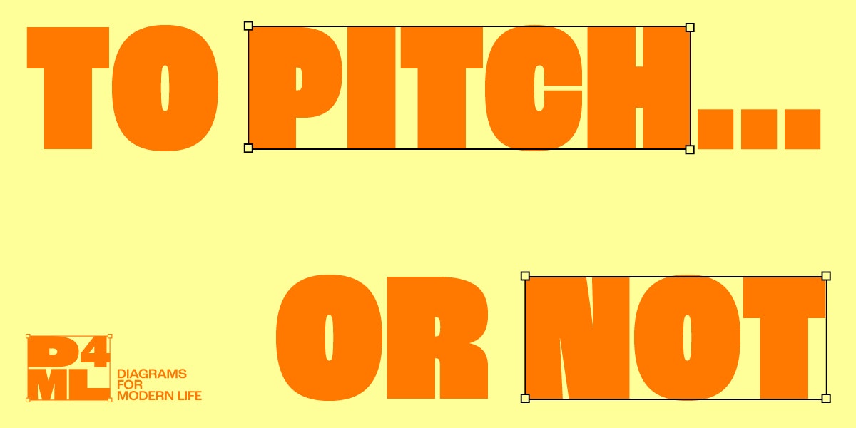 An image with a yellow background and orange text that says "To pitch... or not". With the 'D4ML' tag for Diagrams For Modern Life. For the blog Sun Tzu and Business Superstitions