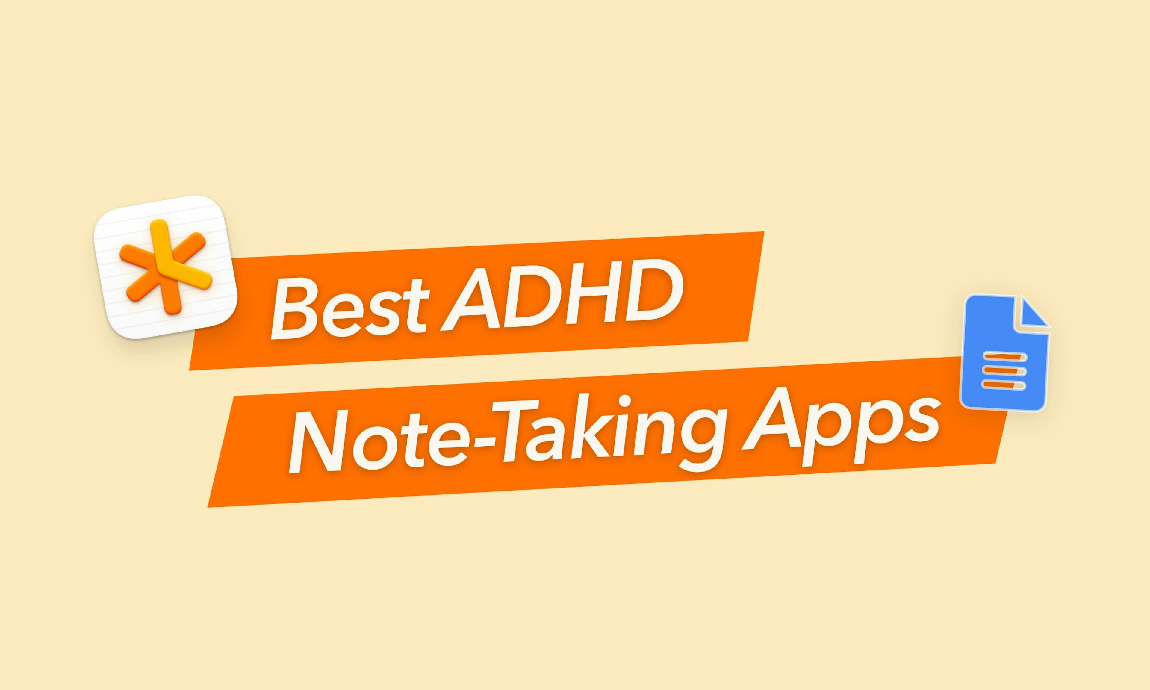 Best ADHD note-taking apps