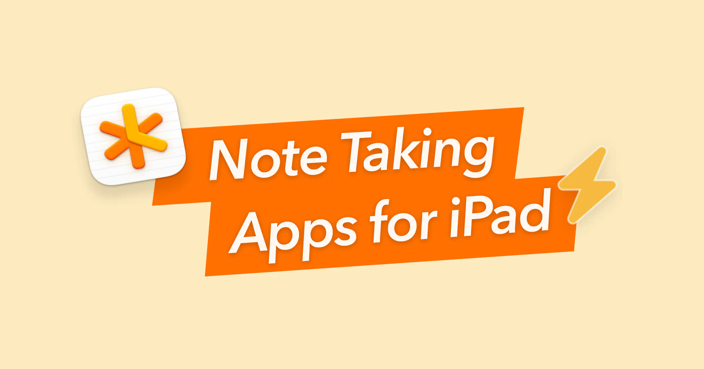 10 Best Note Taking Apps for iPad to Supercharge Productivity