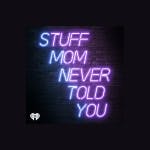 Logo of Stuff Mom Never Told You