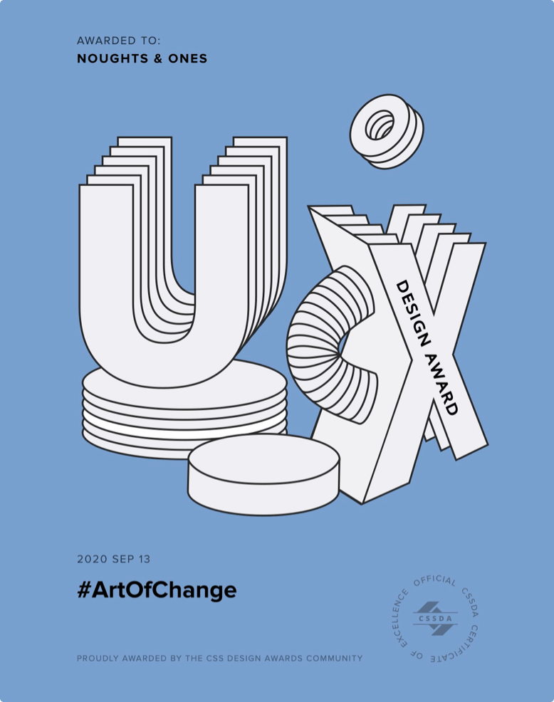CSSDA UX Design Award for #ArtOfChange by Noughts & Ones