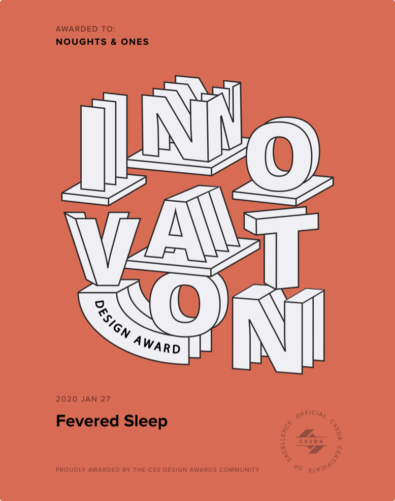 CSSDA Innovation Design Award for Fevered Sleep by Noughts & Ones 