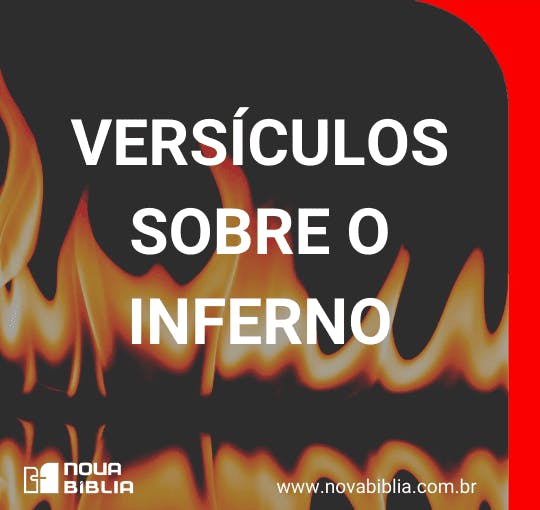 Versículos sobre o Inferno Nova Bíblia Online Versículos sobre o Inferno Nova Bíblia Online