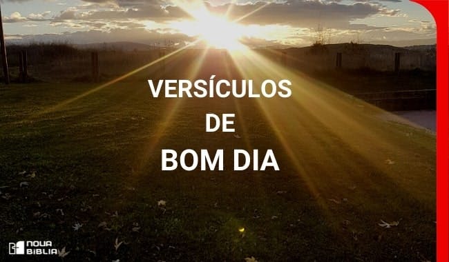 Versículos de Bom Dia - Bíblia Online Versículos de Bom Dia - Bíblia Online