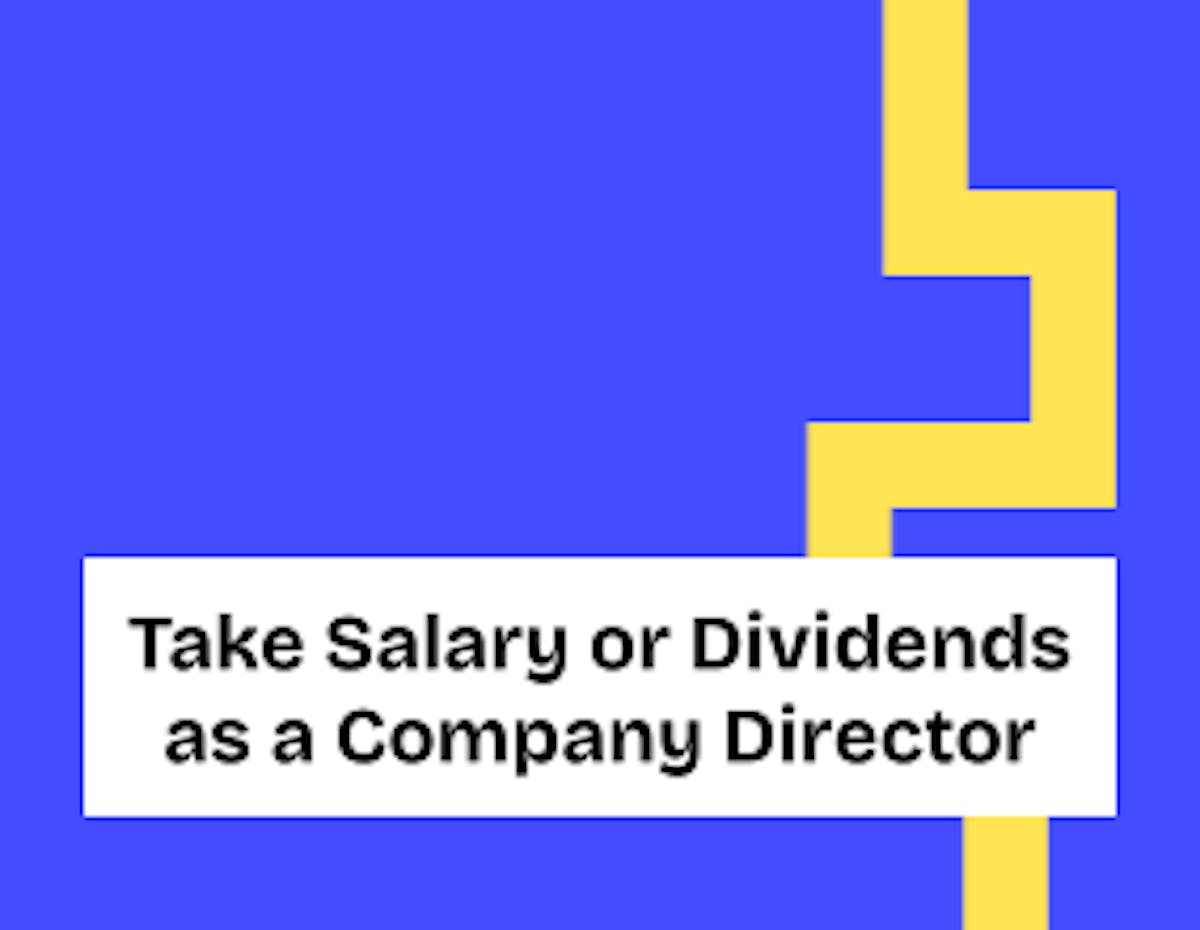 Take salary or dividends as a company director