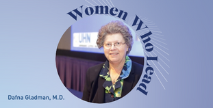 Commit to Cure Gala: Celebrating Women Who Lead honoree Dafna Gladman, M.D.