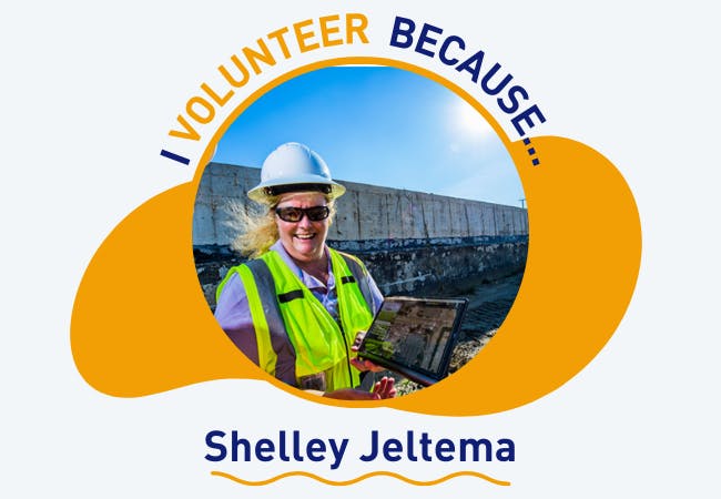 I volunteer because . . . Shelley Jeltema