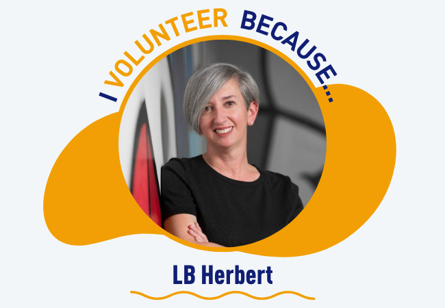 I volunteer because . . . LB Herbert