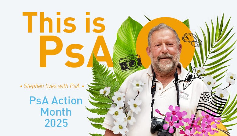 This is PsA: PsA Action Month 2025 - Stephen lives with PsA