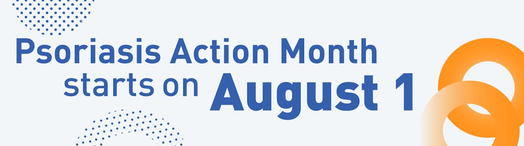 Psoriasis Action Month starts on August 1