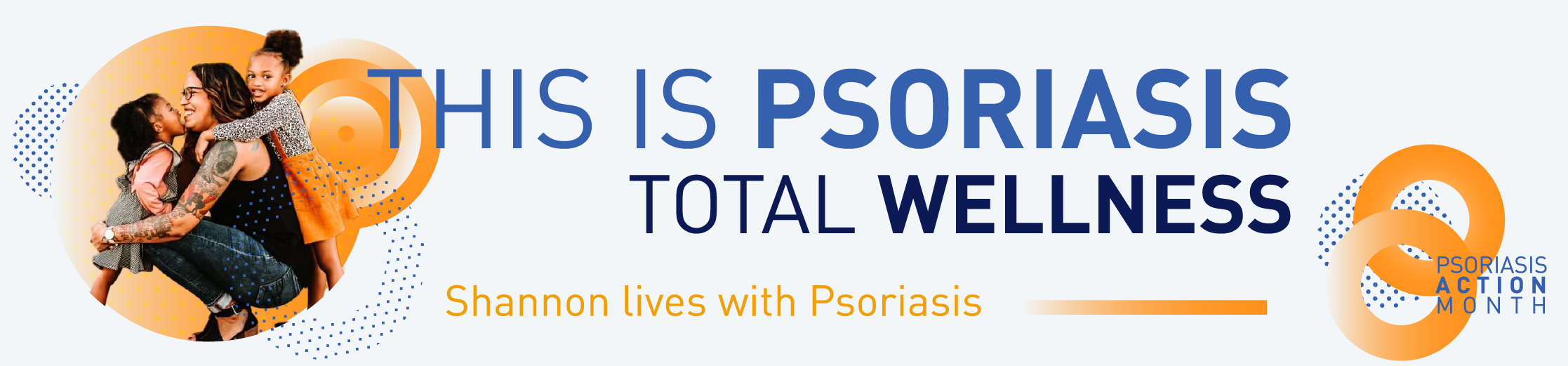 Psoriasis Action Month 2025 - This is Psoriasis - Total Wellness - Shannon lives with psoriasis