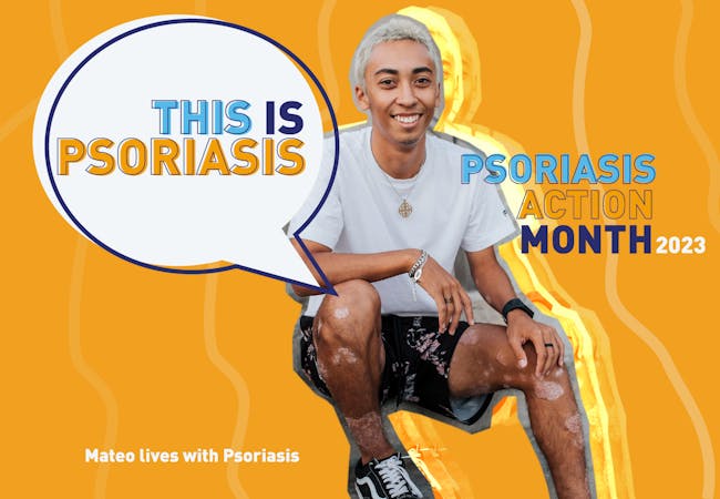 #ThisIsPsoriasis - Psoriasis Action Month 2023 - Mateo lives with Psoriasis