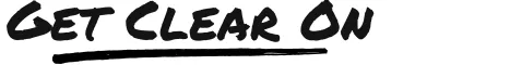 Get Clear On