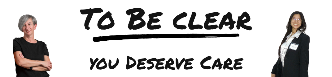 To be clear: You deserve care