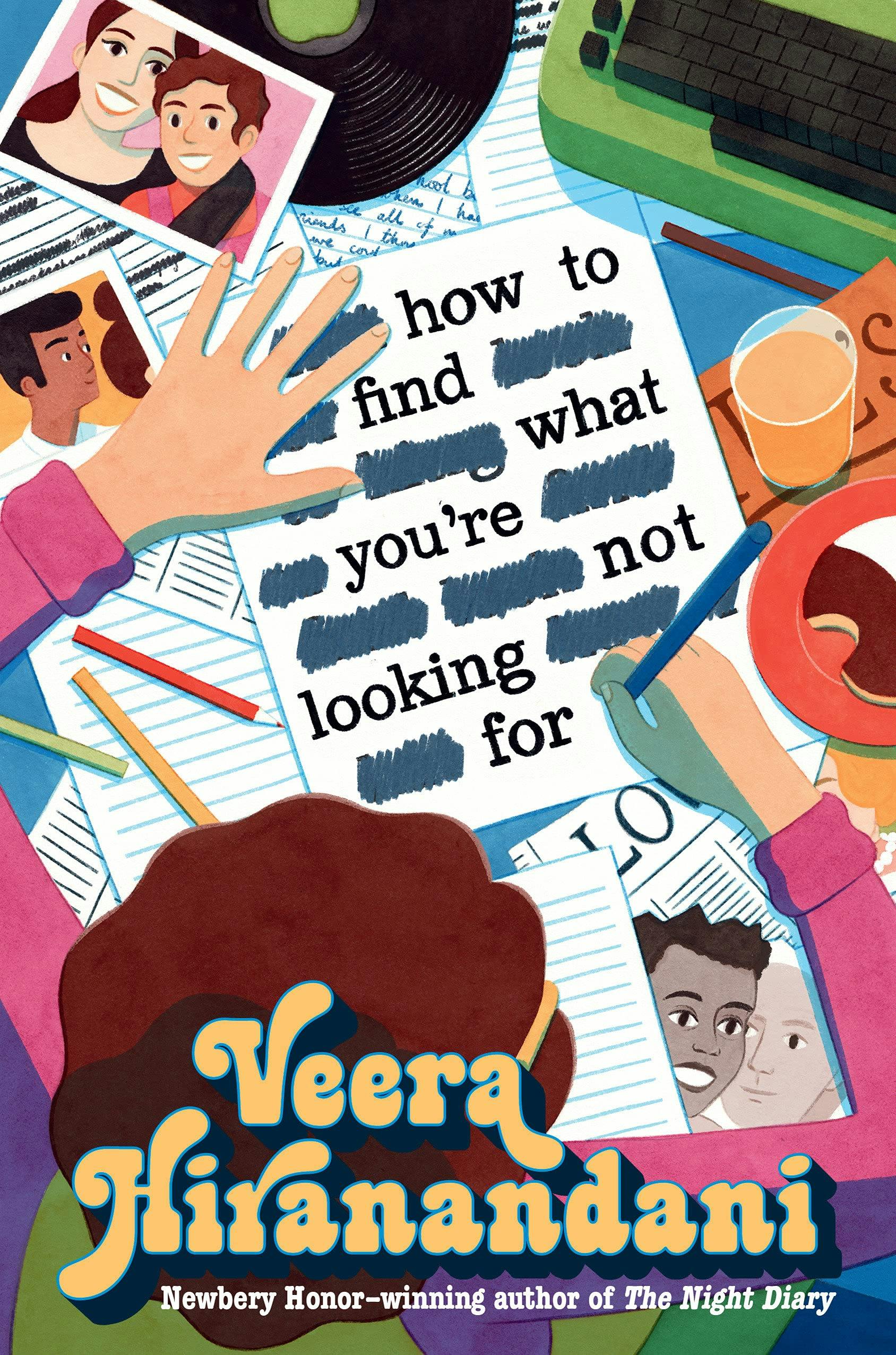 Veera Hiranandani’s How to Find What You’re Not Looking For!