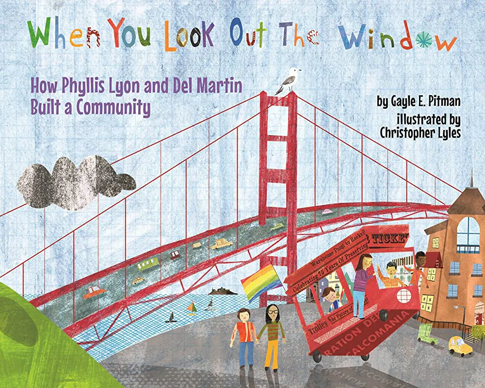Look Out Little New-Yorkers: When You Look Out the Window: How Phyllis Lyon and ...