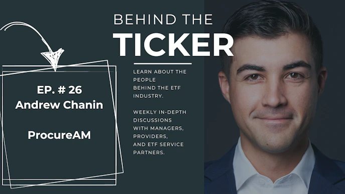 Behind the Ticker Episode 26: Andrew Chanin, Co-Founder and CEO of ProcureAM