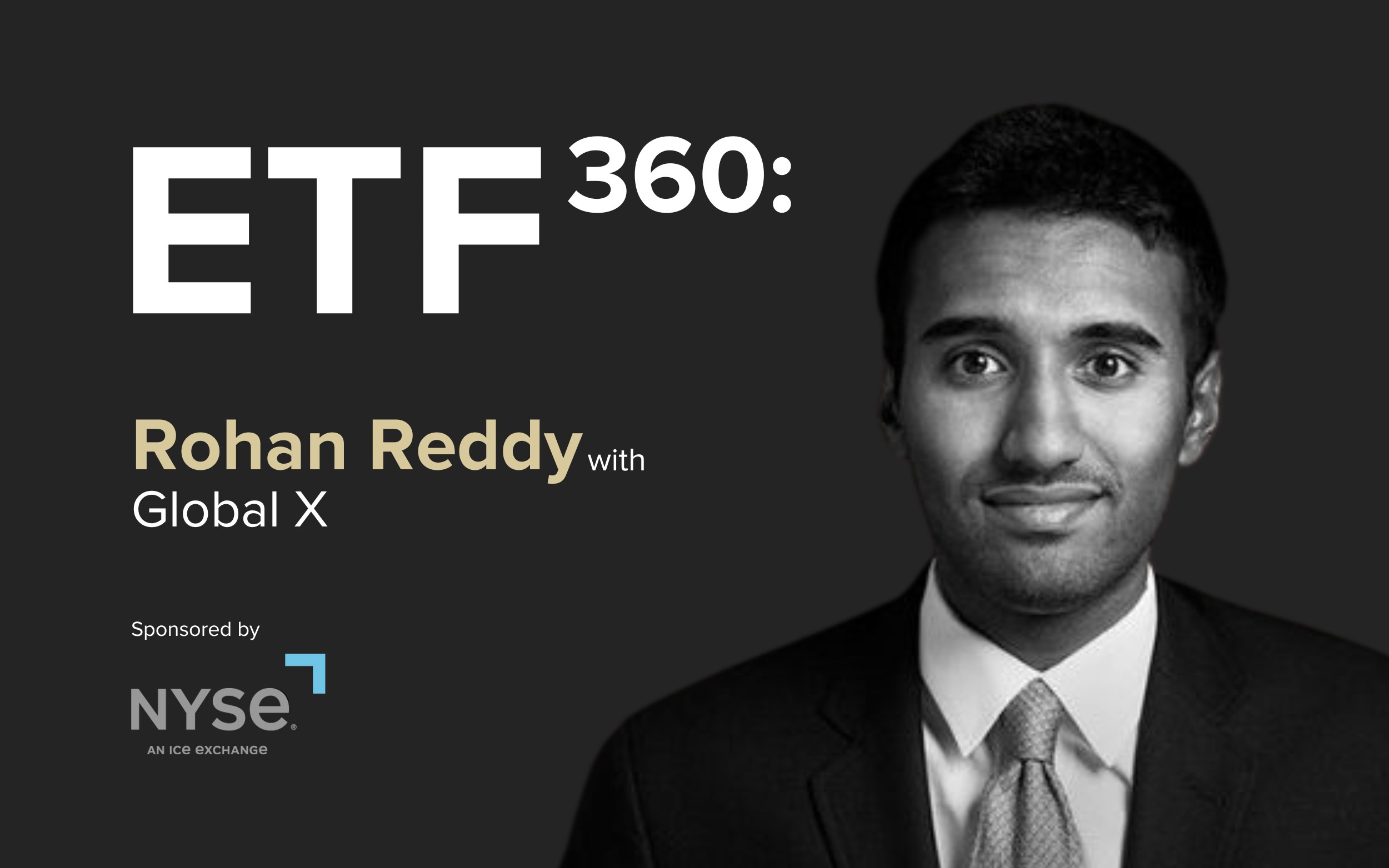 Rohan Reddy with Global X