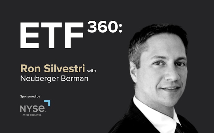 ETF 360: Ron Silvestri with Neuberger Berman