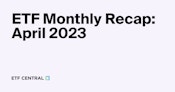 ETF Insights: Top 5 Fund Flows and Segments for April 2023