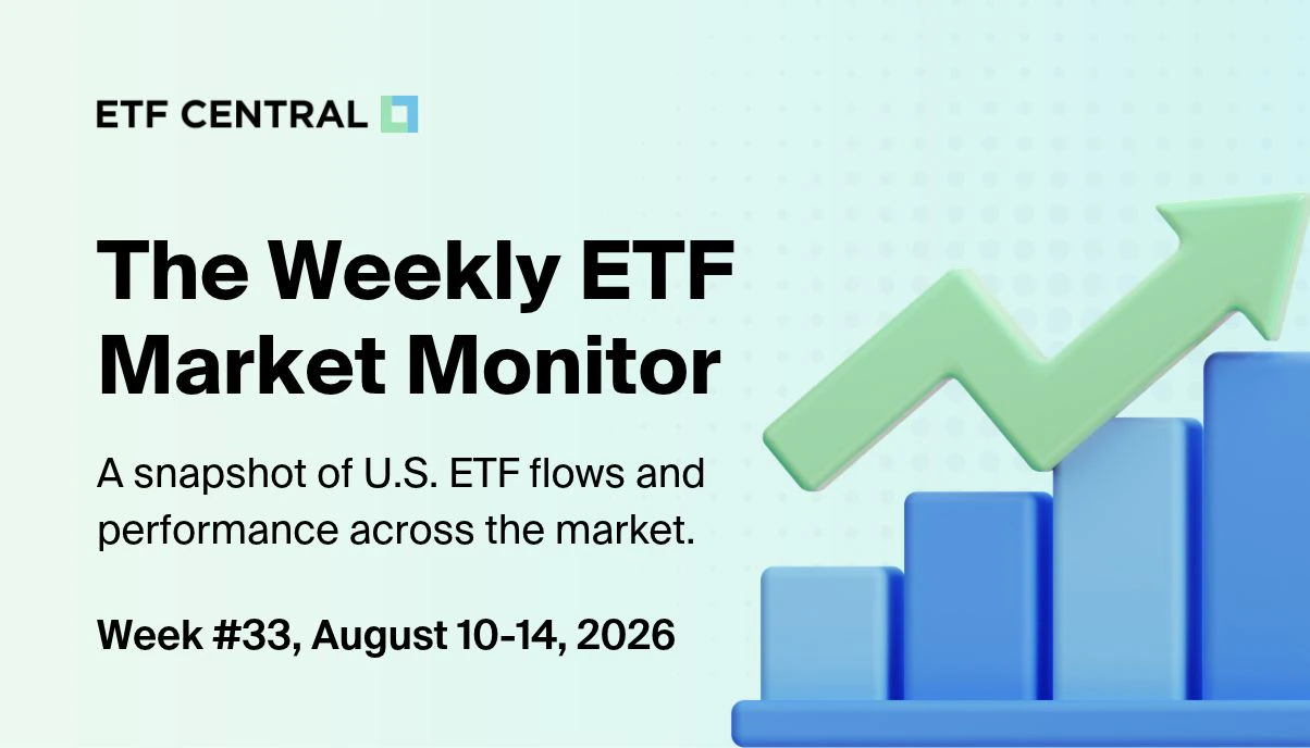 Weekly ETF Monitor Week 33- 2026