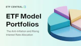 ETF Model Portfolios: The Anti-Inflation and Rising Interest Rate Allocation