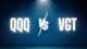 Q vs VGT ETF Compare