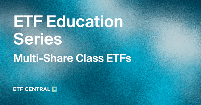 Webinar Multi-Share Class ETFs