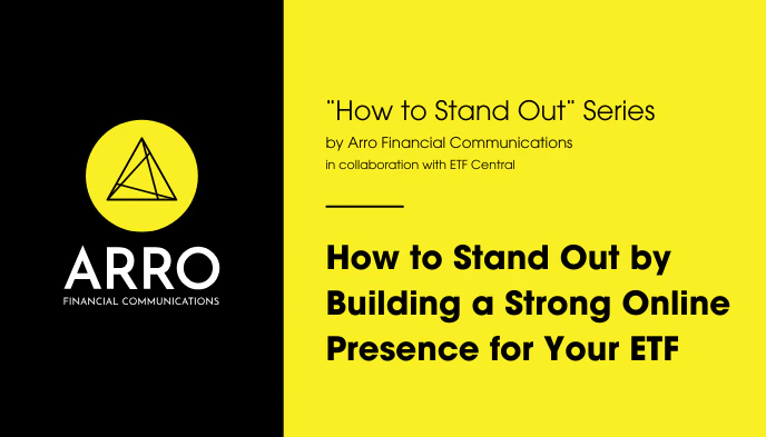 How to stand out by building a strong online presence for your ETF