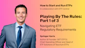 Navigating ETF Regulatory Requirements
