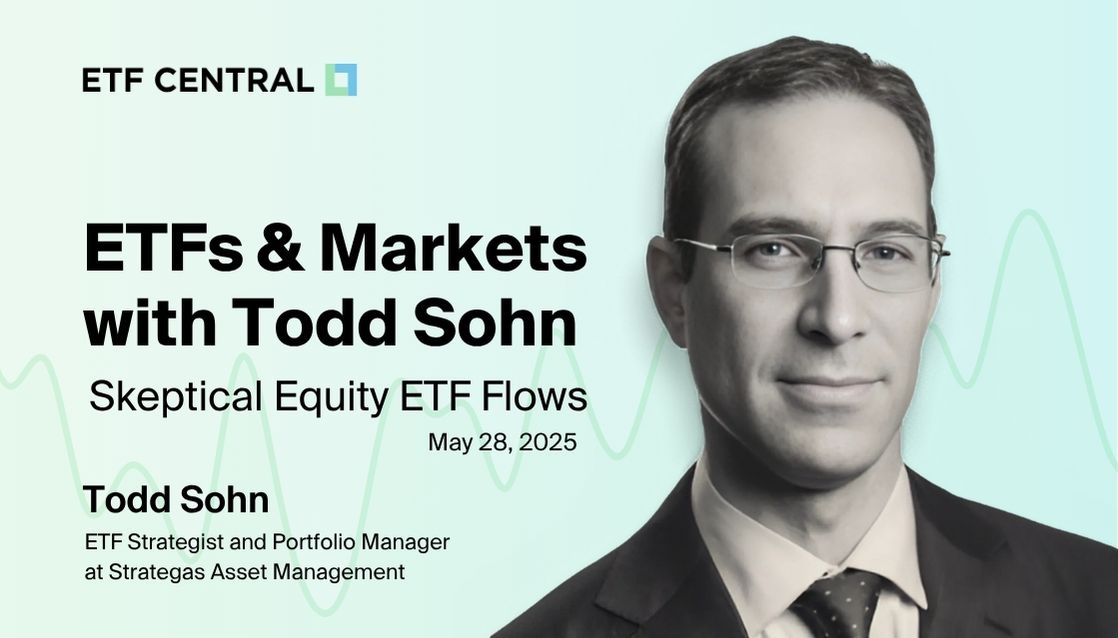 ETF and Markets - Todd Sohn May 28, 2025