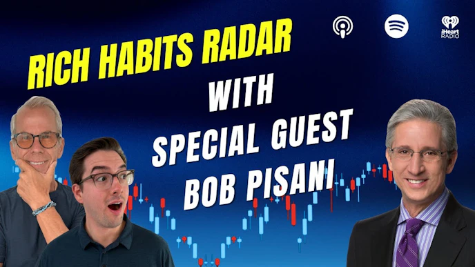 Special Guest: Bob Pisani, Market Meltdown, & Walmart's New $100K Customers