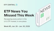 ETF News You Missed This Week - Jan. 26 - Jan. 30, 2026