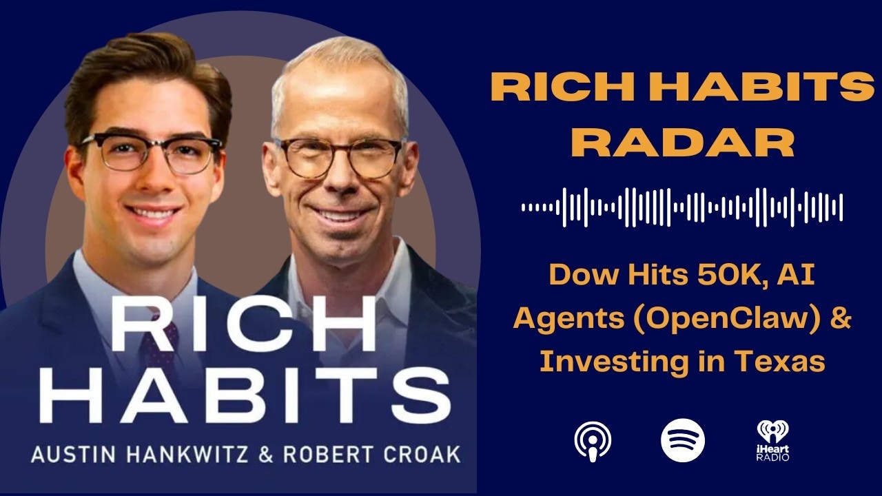 Dow Hits 50K, AI Agents (OpenClaw) & Investing in Texas