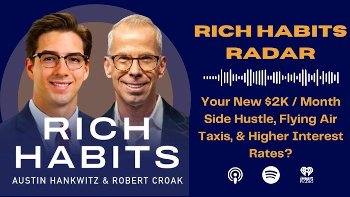 Your New $2K / Month Side Hustle, Flying Air Taxis, & Higher Interest Rates?