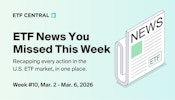 ETF News You Missed This Week - Mar. 2 - Mar. 6, 2026