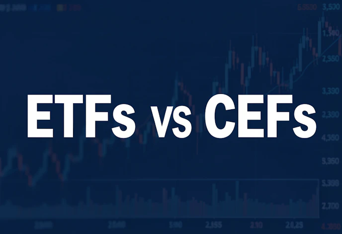 ETFs Versus CEFs: What’s the Difference?