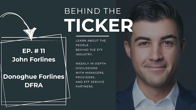 Behind the Ticker Episode 11: John Forlines - Donoghue Forlines/DFRA
