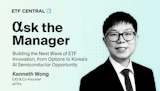 Ask the Manager: Kenneth Wong on Building the Next Wave of ETF Innovation, from Options to Korea's AI Semiconductor Opportunity