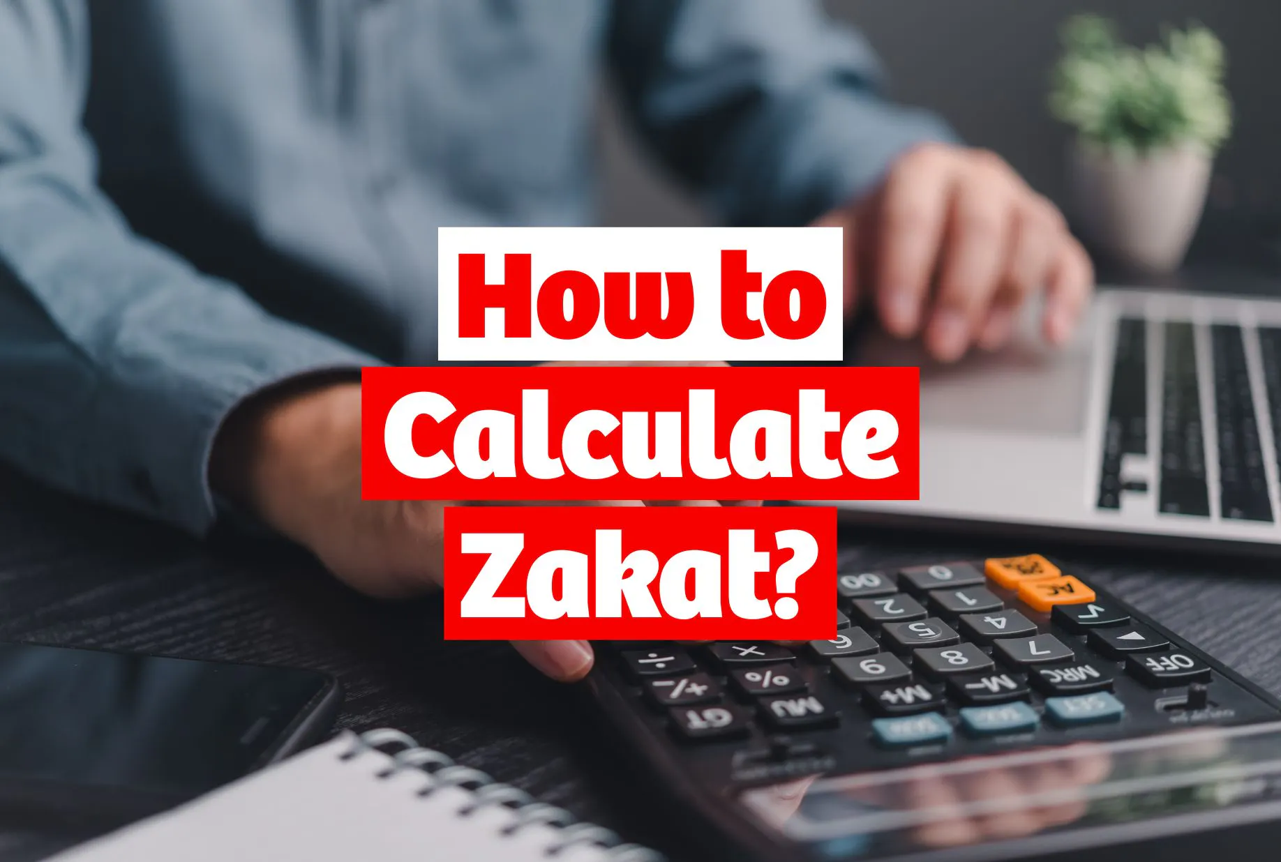 How to Calculate Zakat | Zakat Calculator Australia | Blog | NZF Australia