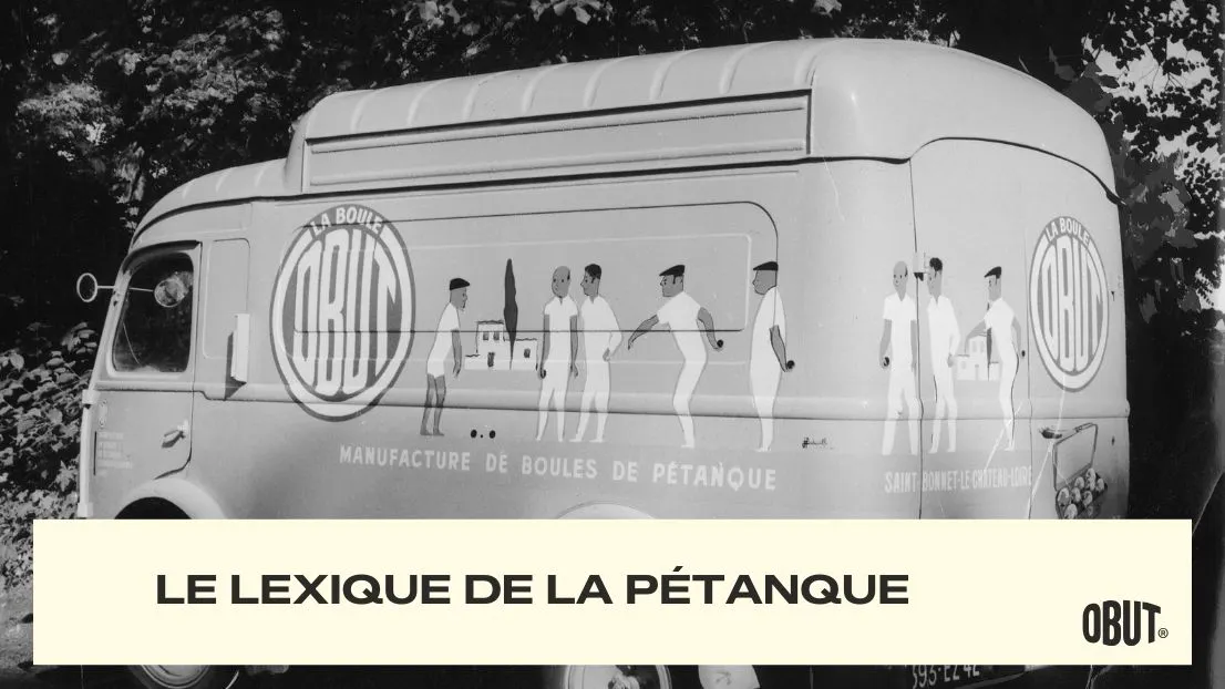 Le lexique de la pétanque : les mots et expressions qui font vivre la tradition bouliste