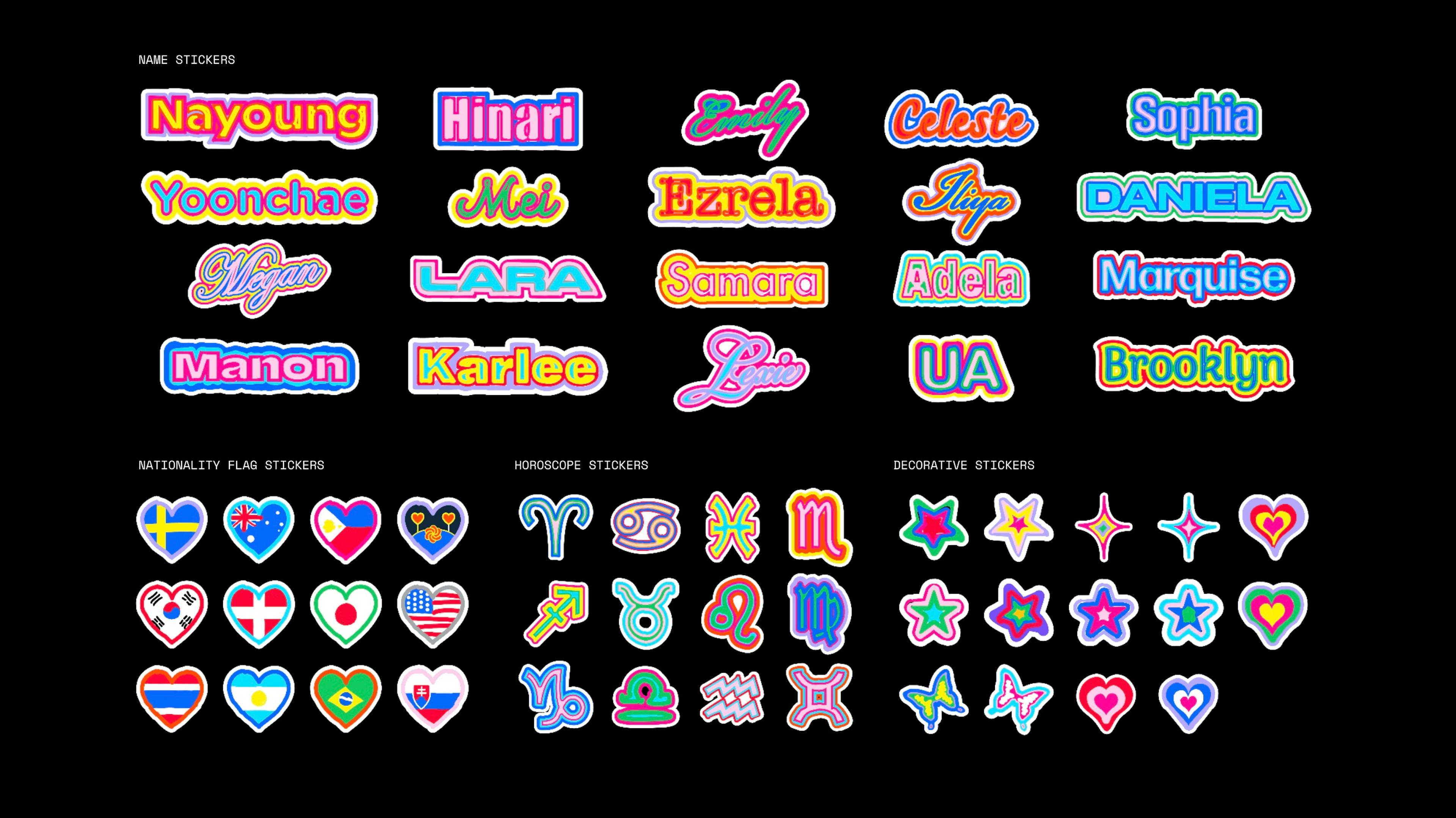 The image showcases a colorful array of name stickers in a neon glow style, featuring various names such as Nayoung, Hinari, Emily, Celeste, Sophia, Yoonchae, Mei, Ezrela, Jina, Daniela, Megan, Lara, Samara, Adela, Marquise, Manon, Karlee, Livi, UA, and Brooklyn. Below the names are three rows of stickers: the first row features heart-shaped national flags from countries like Sweden, New Zealand, South Korea, Morocco, the United States, and others; the second row displays zodiac signs; and the third row consists of decorative stars and hearts in vibrant colors. The stickers are presented on a black background, highlighting their bright, playful designs, suggesting a theme of diversity and personal expression.