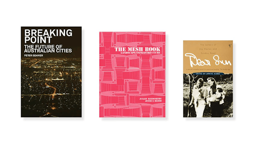 Three book covers on a a white background. The book on the left is Breaking Point: The Future of Australian Cities by Peter Seamer with a photograph of a city at night. The middle book features a monochromatic pink graphic and says 'The Mesh Book'. The third book is Dear Sun, with a handwritten title and a black and white photo of people. 