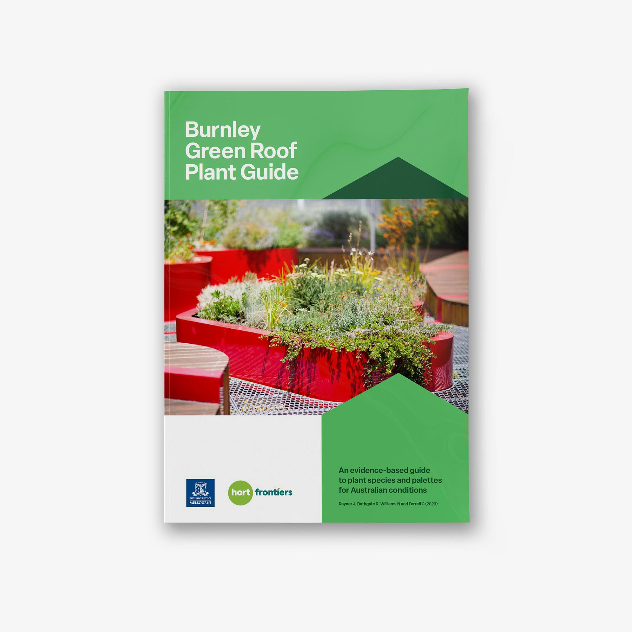 An image of the cover of an A4 report, the white title on a green background reads 'Burnley Green Roof Plant Guide'.