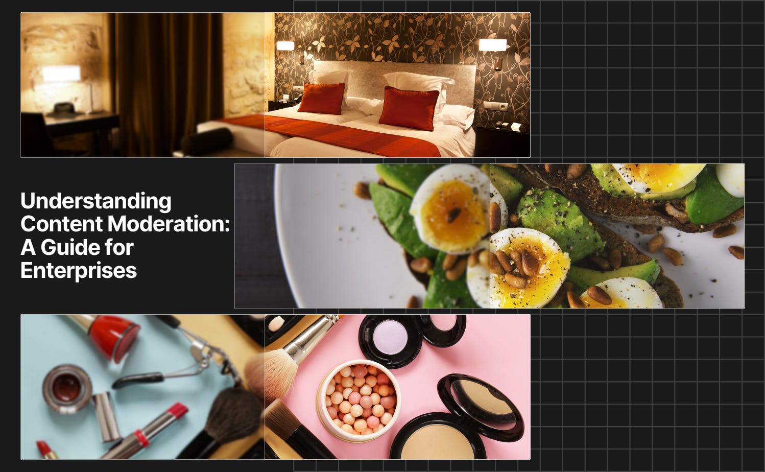 Understanding Content Moderation: A Guide for Enterprises