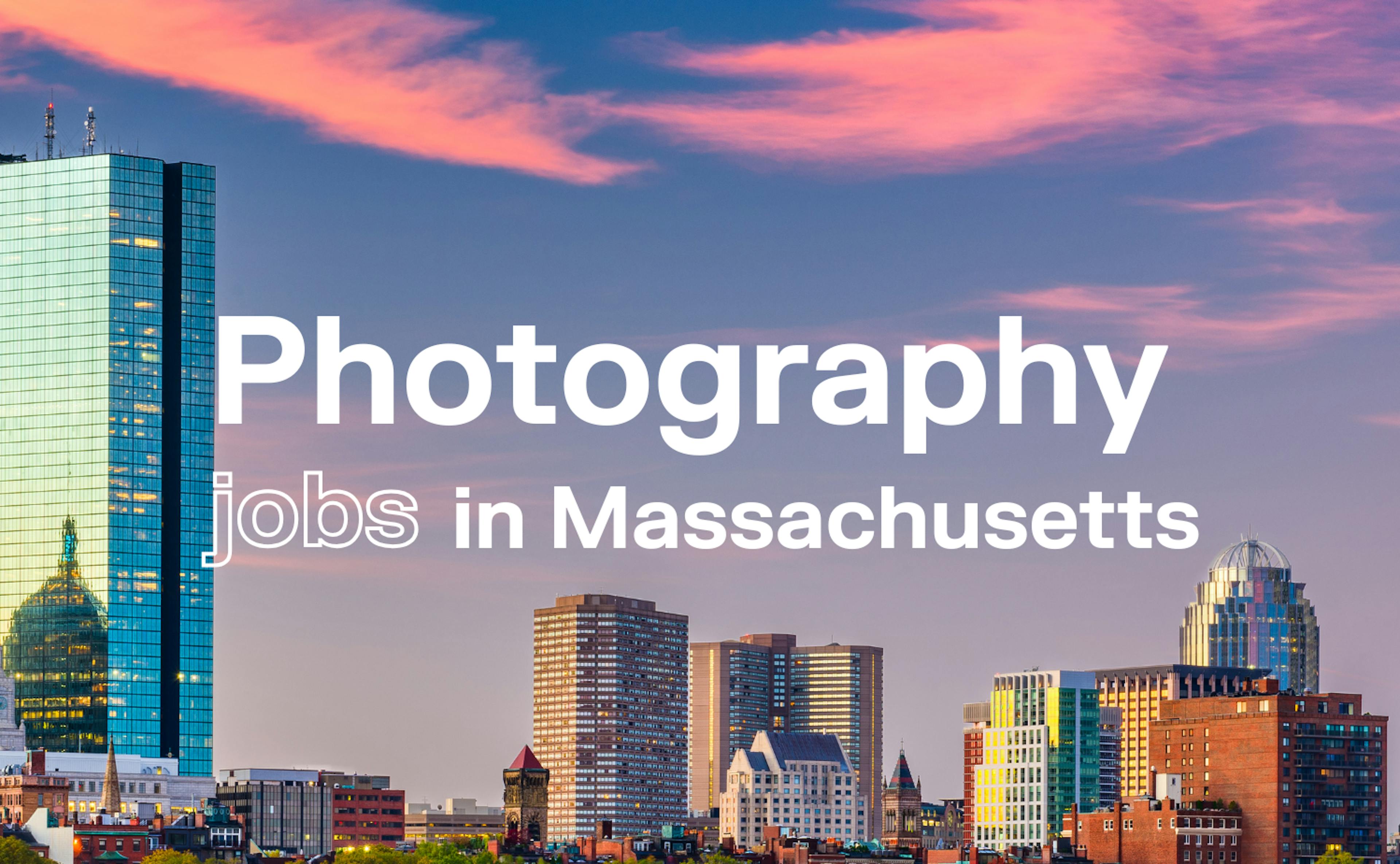 Photography Jobs in Massachusetts