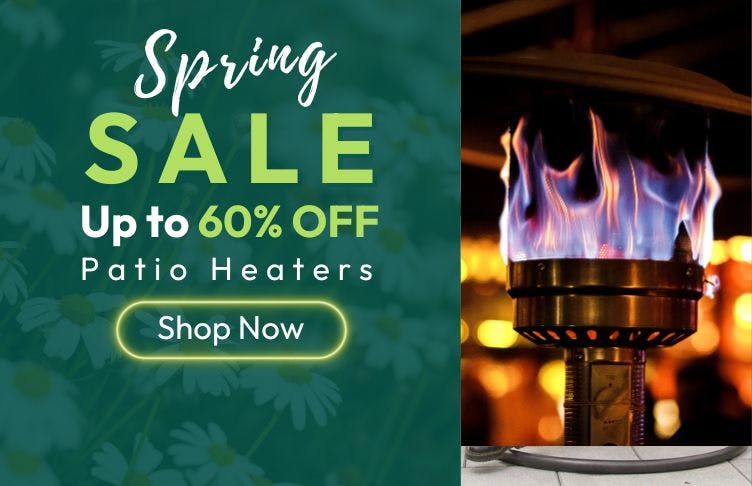 Spring Sale Patio Heaters
